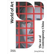 The Art of Contemporary China by Jiehong, Jiang, 9780500204382