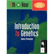 Introduction to Genetics 11th Hour by Pennington, Sandra, 9780632044382