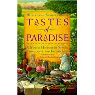 Tastes of Paradise by Schivelbusch, Wolfgang, 9780679744382