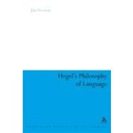 Hegel's Philosophy of Language by Vernon, Jim, 9780826494382