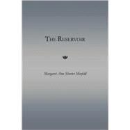 Reservoir : Selected Poems and Prose by Morfeld, Margaret Ann Shorter, 9781436304382