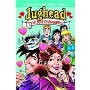 Jughead: The Matchmakers by Morgan, Melanie; Staton, Joe, 9781879794382