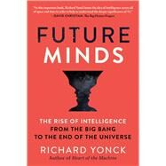 Future Minds by Yonck, Richard, 9781948924382