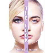 The Look by Bennett, Sophia, 9780545464383