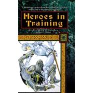 Heroes in Training by Greenberg, Martin H.; Hines, Jim C., 9780756404383
