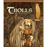 Trolls by Froud, Brian; Froud, Wendy, 9781419704383