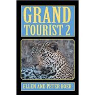 Grand Tourist 2 by Boer, Ellen; Boer, Peter, 9781543454383