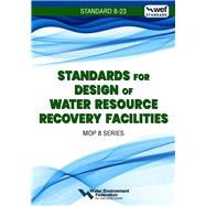 Standards for Design of Water Resource Recovery Facilities, WEF 8 by Federation, Water Environment, 9781572784383