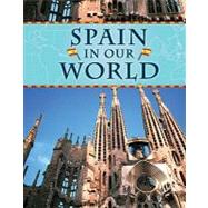 Spain in Our World by Ryan, Sean, 9781599204383