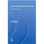 China's Grain Production and Trade by Carter, Colin A., 9780367014384