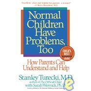 Normal Children Have Problems, Too by TURECKI, STANLEYWERNICK, SARAH PHD, 9780553374384