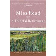 A Peaceful Retirement by Read, Miss; Dodds, Andrew, 9780618884384