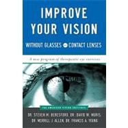 Improve Your Vision Without Glasses or Contact Lenses by Muris, David W.; Allen, Merril J.; Young, Francis A.; Beresford, Steven M., 9780684814384
