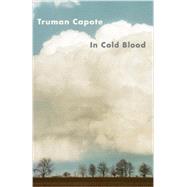 In Cold Blood by CAPOTE, TRUMAN, 9780812994384
