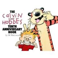 The Calvin and Hobbes Tenth Anniversary Book by Watterson, Bill, 9780836204384