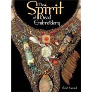 The Spirit of Bead Embroidery by Kummli, Heidi, 9780871164384