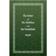 The Order of the Moleben and the Panikhida by Monastery, Holy Trinity, 9780884654384