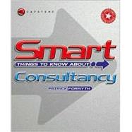 Smart Things to Know About Consultancy by Forsyth, Patrick, 9781841124384