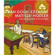 Czanne, Matisse, Hodler by Schrder, Klaus Albrecht; Frehner, Matthias, 9783777434384
