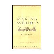 Making Patriots by Berns, Walter, 9780226044385