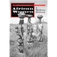 African Women by Coquery-Vidrovitch, Catherine; Raps, Beth, 9780367314385
