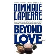 Beyond Love by Lapierre, Dominique, 9780446514385
