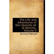 The Life and Adventures of Don Quixote De La Mancha by Westall, Richard, 9780559304385