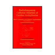 Radiofrequency Catheter Ablation of Cardiac Arrhythmias Basic Concepts and Clinical Applications by Huang, Shoei K. Stephen; Wiber, David J., 9780879934385