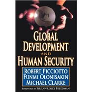 Global Development and Human Security by Picciotto,Robert, 9781138524385