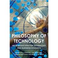 Philosophy of Technology: An Introduction for Technology and Business Students by Verkerk; Maarten J., 9781138904385