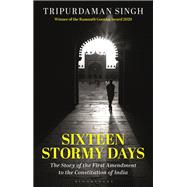 Sixteen Stormy Days by Tripurdaman Singh, 9781350384385