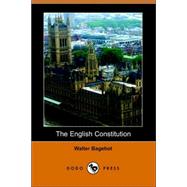 The English Constitution by BAGEHOT WALTER, 9781406504385