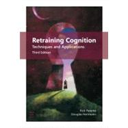 Retraining Cognition : Techniques and Applications by Parente, Rick; Herrmann, Douglas, 9781416404385