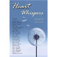 Heart Whispers by Towne, Russ; Deane, Yvonne; Fichtner, Christine; Lardinois, Sandy; Kennedy, Beth, 9781500314385