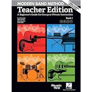 Modern Band Method - Teacher Edition: A Beginner's Guide for Group or Private Instruction by Burstein, Scott; Hale, Spencer; Claxton, Mary; Wish, Dave, 9781540084385