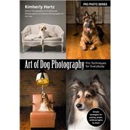 Art of Dog Photography by Hartz, Kimberly, 9781682034385