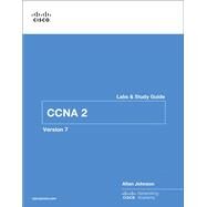 CCNA 2 v7 Labs & Study Guide by Johnson, Allan; Cisco Networking Academy, 9780136634386
