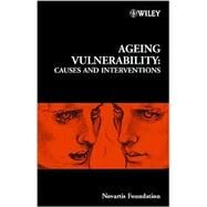 Ageing Vulnerability Causes and Interventions by Bock, Gregory R.; Goode, Jamie A., 9780471494386