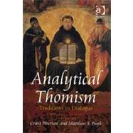 Analytical Thomism: Traditions in Dialogue by Pugh,Matthew S.;Paterson,Craig, 9780754634386