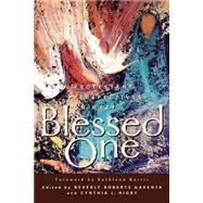 Blessed One by Gaventa, Beverly Roberts, 9780664224387