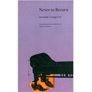 Never to Return by Tusquets, Esther, 9780803294387
