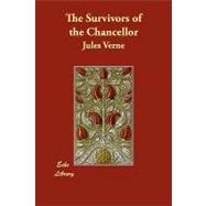 The Survivors of the Chancellor by Verne, Jules, 9781406894387