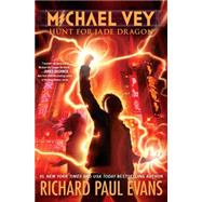 Michael Vey 4 Hunt for Jade Dragon by Evans, Richard Paul, 9781481424387