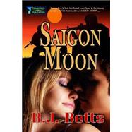 Saigon Moon by Betts, B. J., 9781502824387