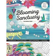 Blooming Sanctuary Coloring Book by Grama, Geta; Piece O' Cake Designs; Young, Patty Prann, 9781617454387