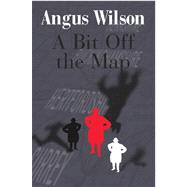 Bit off the Map and Other Stories by Wilson, Angus, 9781842324387