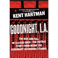 Goodnight, L.A. by Kent Hartman, 9780306824388