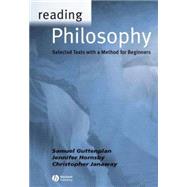 Reading Philosophy : Selected Texts with a Method for Beginners by Guttenplan, Samuel; Hornsby, Jennifer; Janaway, Christopher, 9780631234388
