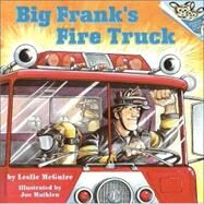 Big Frank's Fire Truck by McGuire, Leslie; Mathieu, Joe, 9780679854388