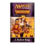 Invasion by KING, J. ROBERT, 9780786914388